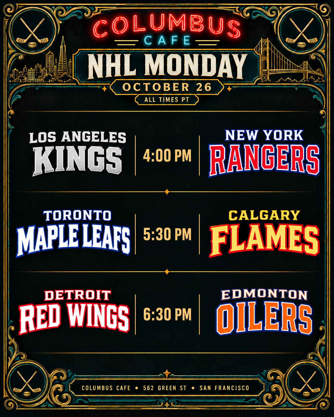 Oct 26 NHL matchups at Columbus Cafe. All times Pacific.